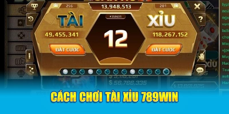 cach-choi-tai-xiu-789win