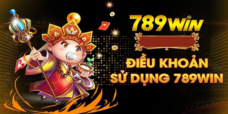 dieu-khoan-dieu-kien-789win-ca-cuoc