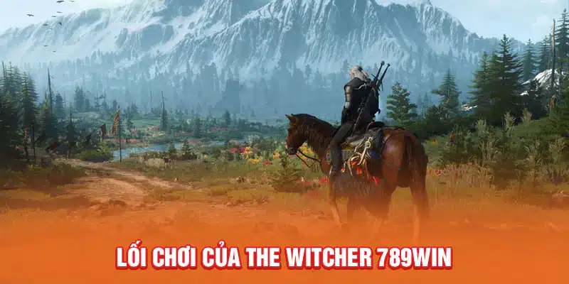 loi-choi-cua-the-witcher-789win