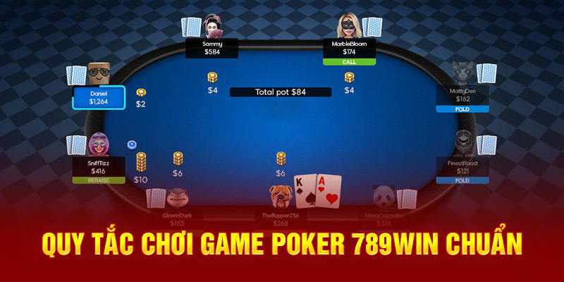 quy-tac-choi-game-poker-789win-chuan