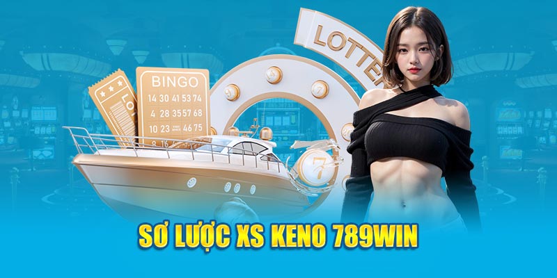 so-luoc-xo-so-keno-789win